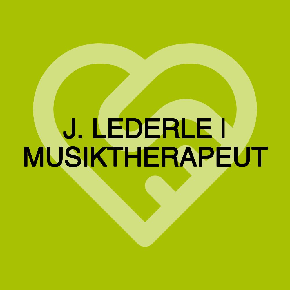 J. LEDERLE | MUSIKTHERAPEUT