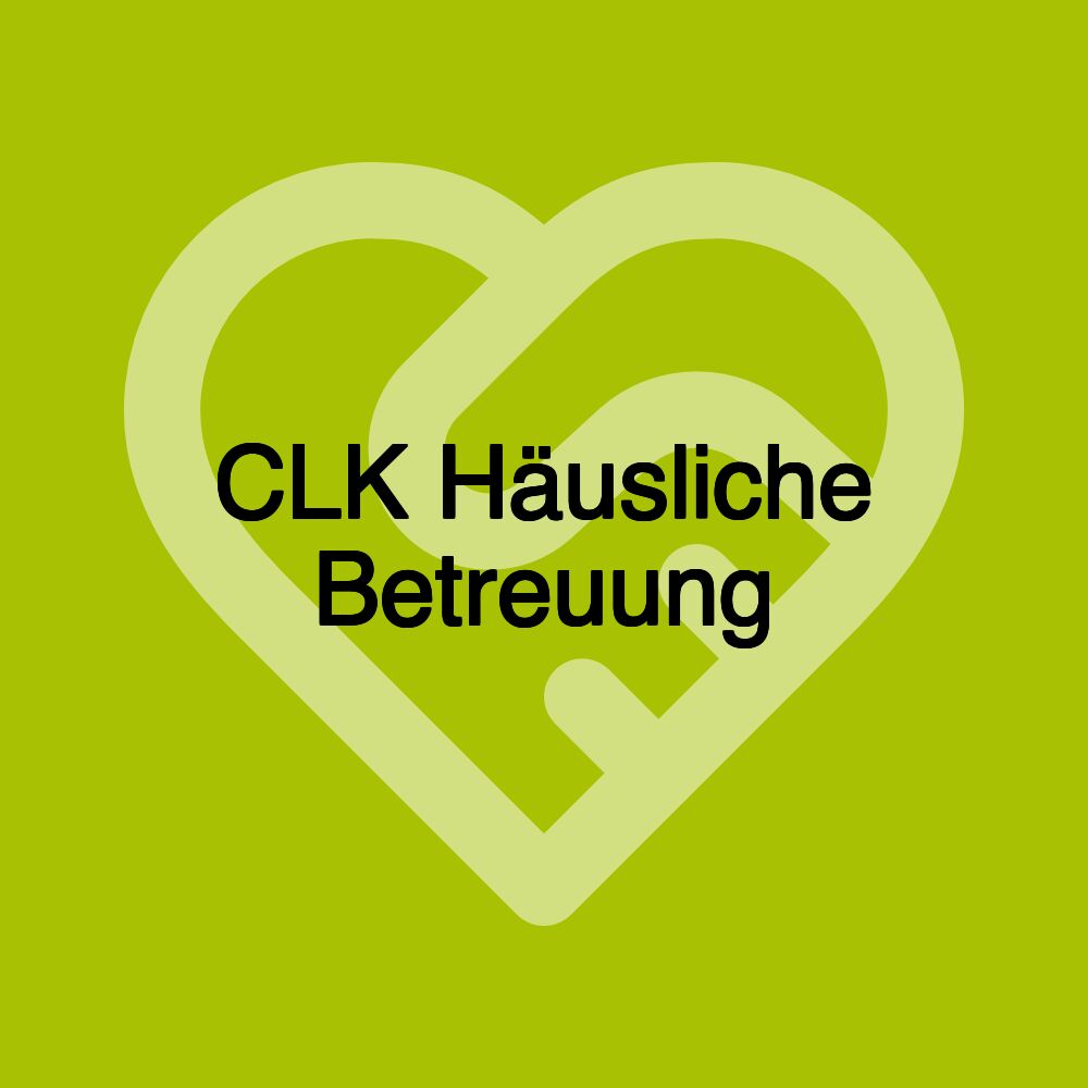 CLK Häusliche Betreuung