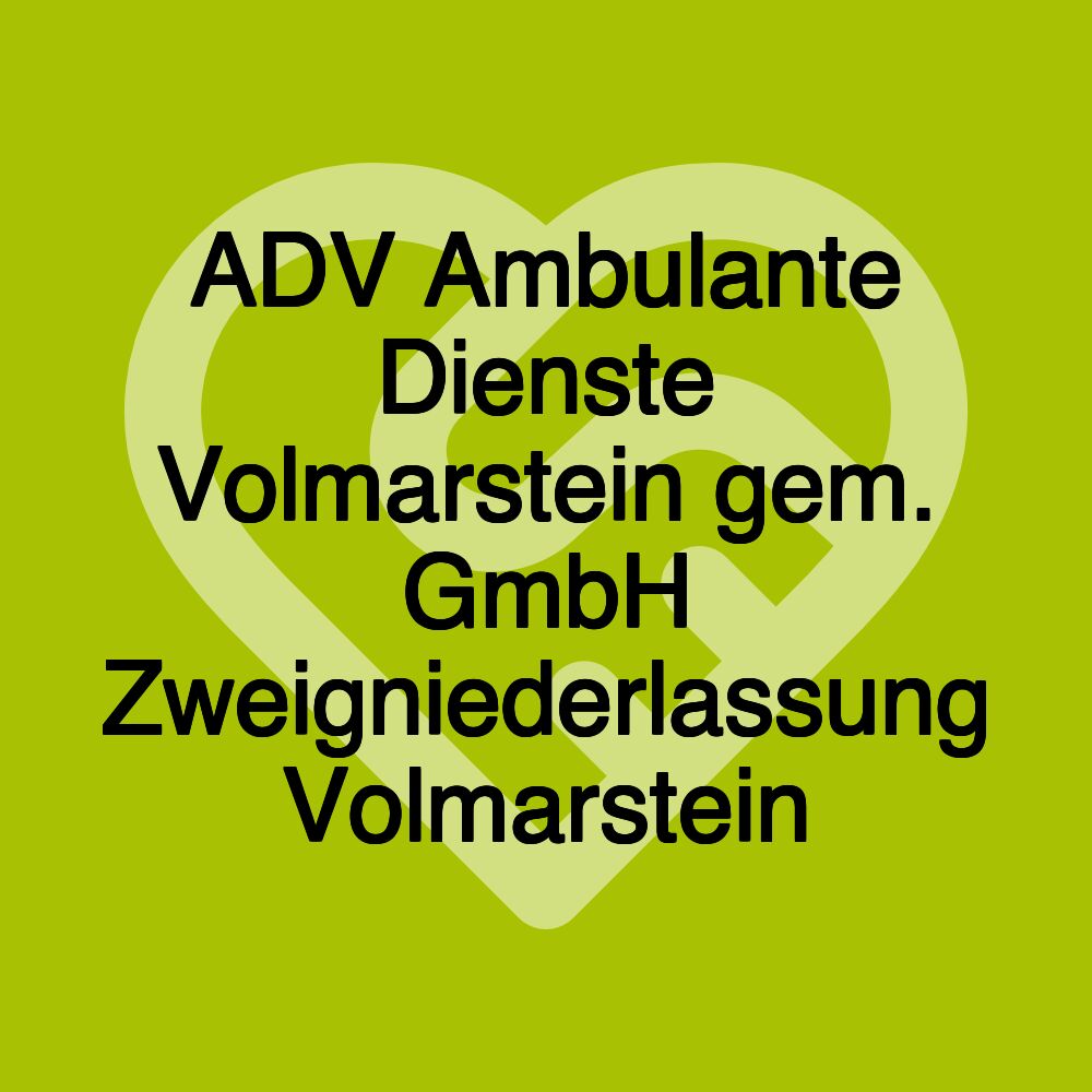 ADV Ambulante Dienste Volmarstein gem. GmbH Zweigniederlassung Volmarstein