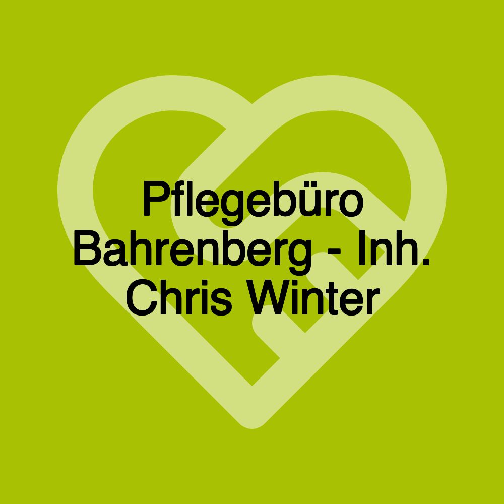 Pflegebüro Bahrenberg - Inh. Chris Winter