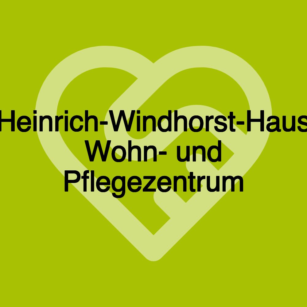 Heinrich-Windhorst-Haus Wohn- und Pflegezentrum