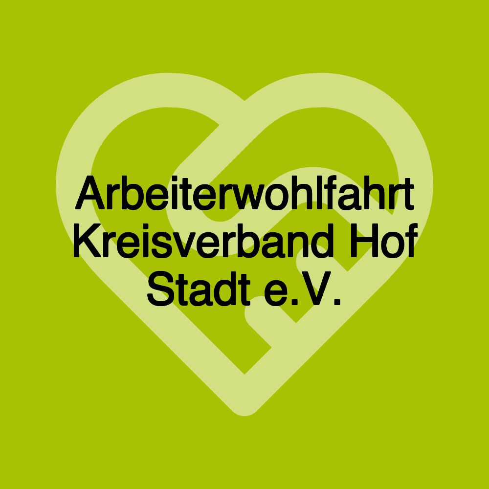 Arbeiterwohlfahrt Kreisverband Hof Stadt e.V.