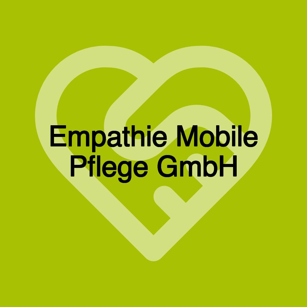 Empathie Mobile Pflege GmbH