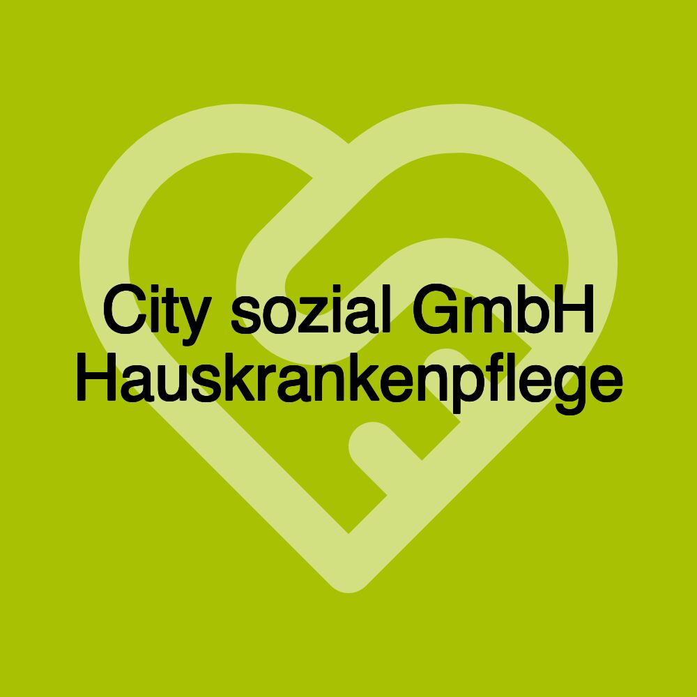 City sozial GmbH Hauskrankenpflege