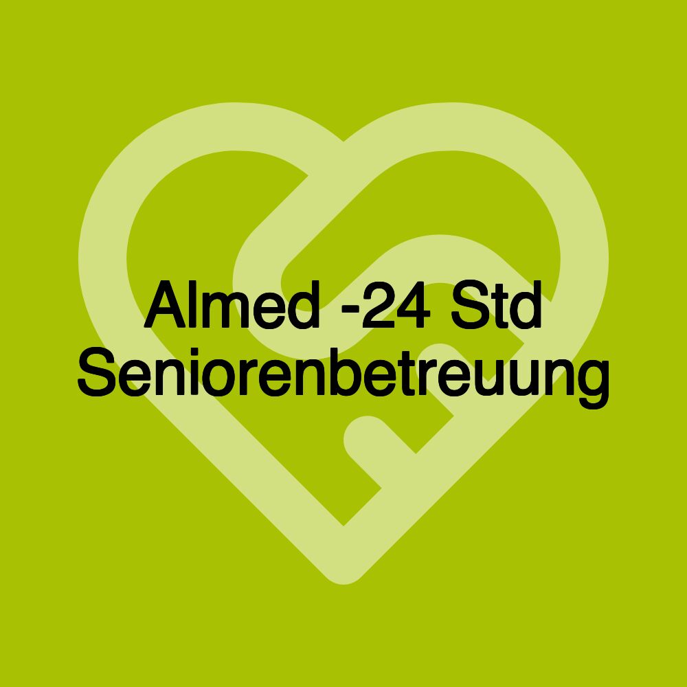 Almed -24 Std Seniorenbetreuung