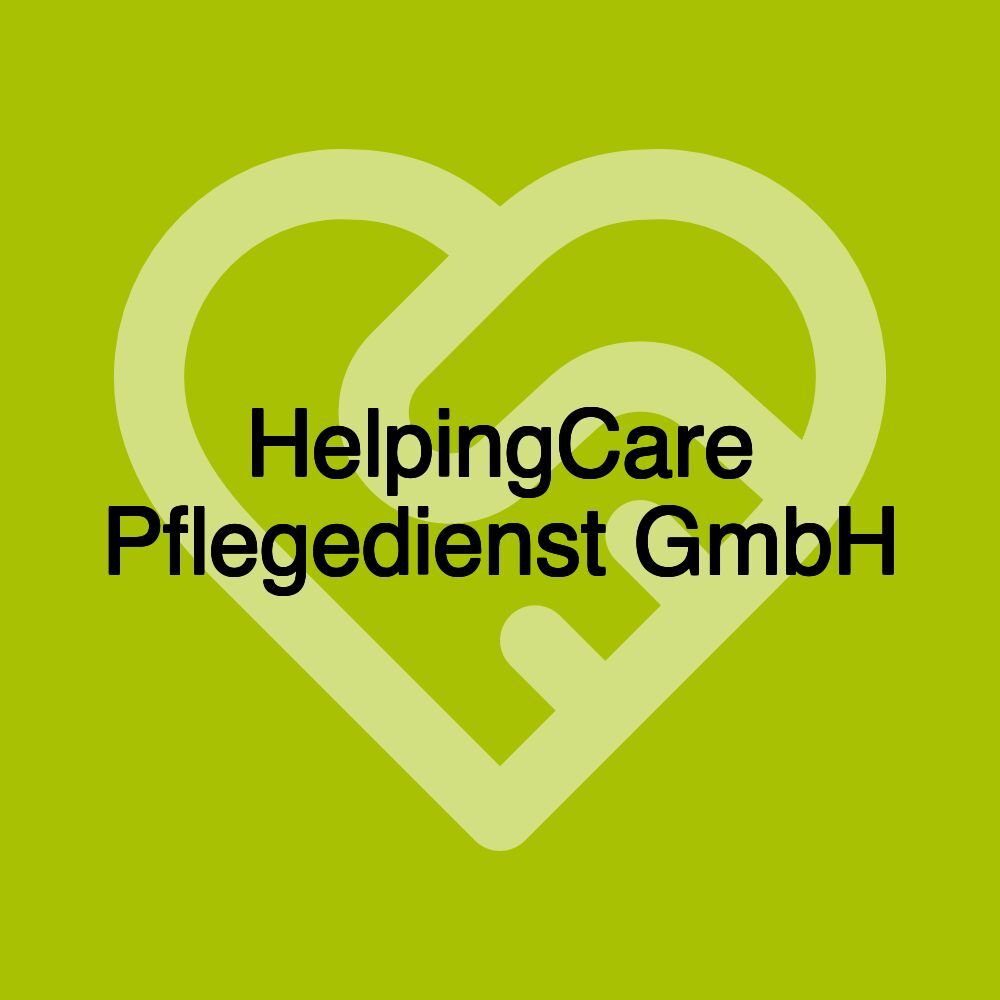 HelpingCare Pflegedienst GmbH