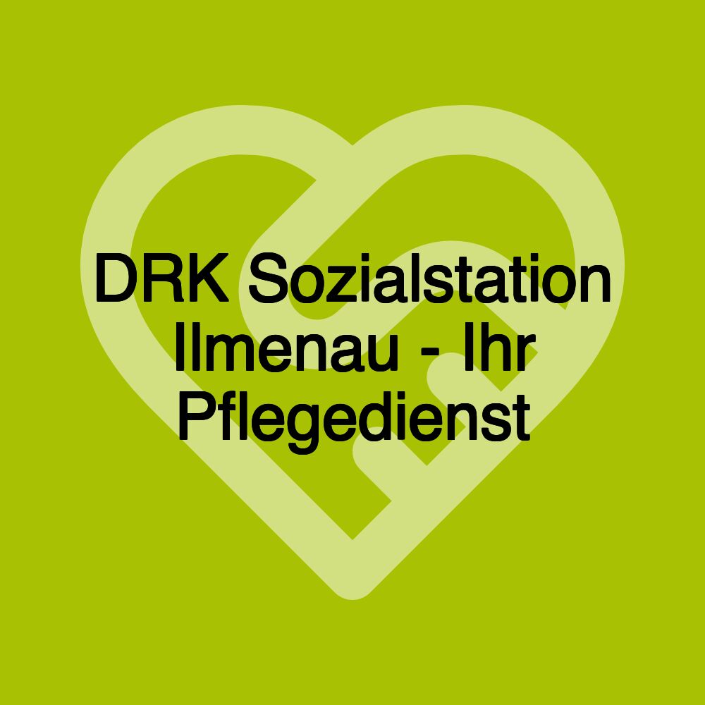 DRK Sozialstation Ilmenau - Ihr Pflegedienst