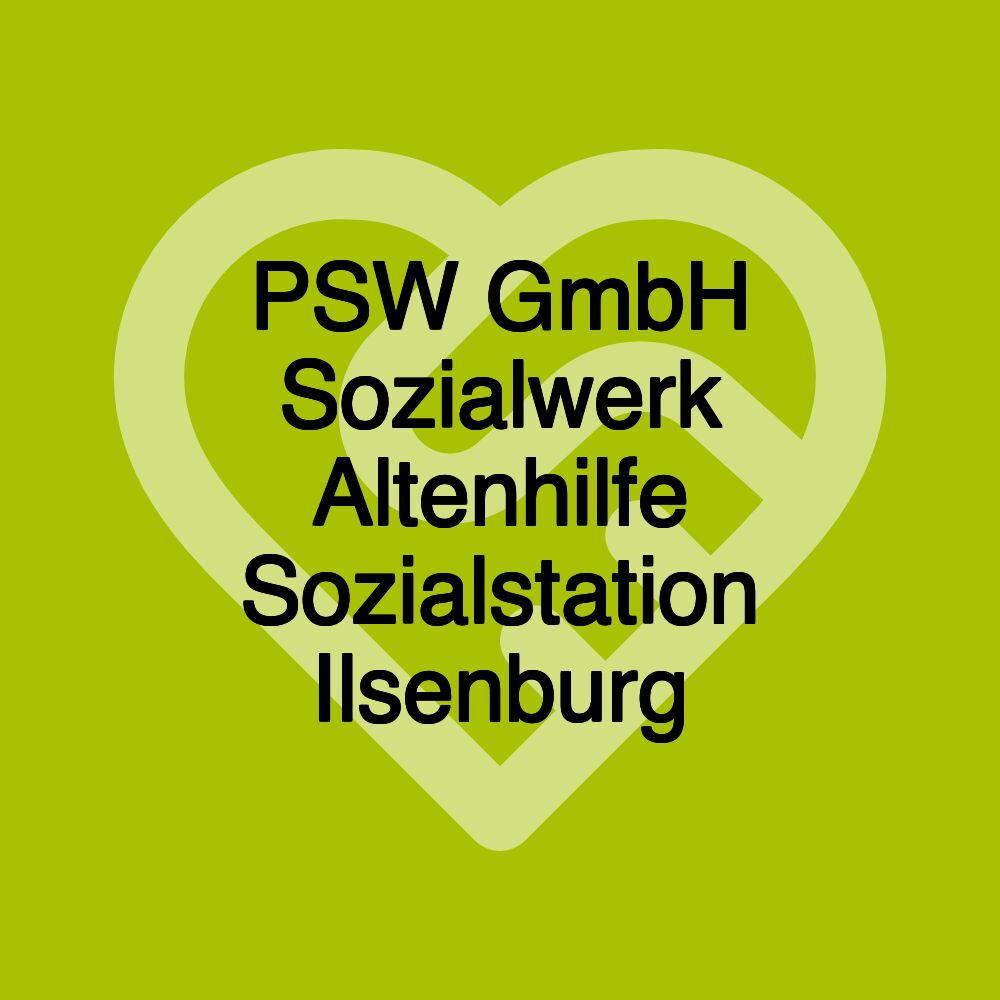 PSW GmbH Sozialwerk Altenhilfe Sozialstation Ilsenburg