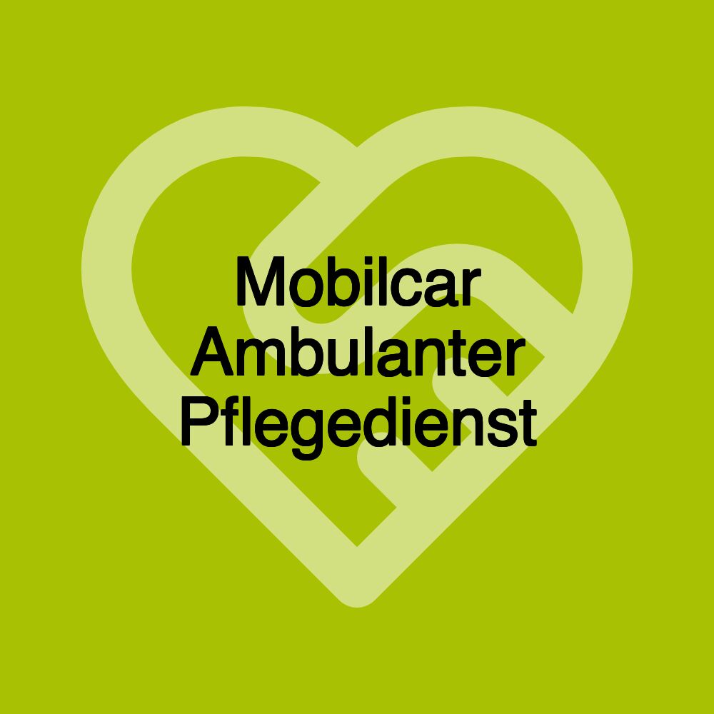 Mobilcar Ambulanter Pflegedienst