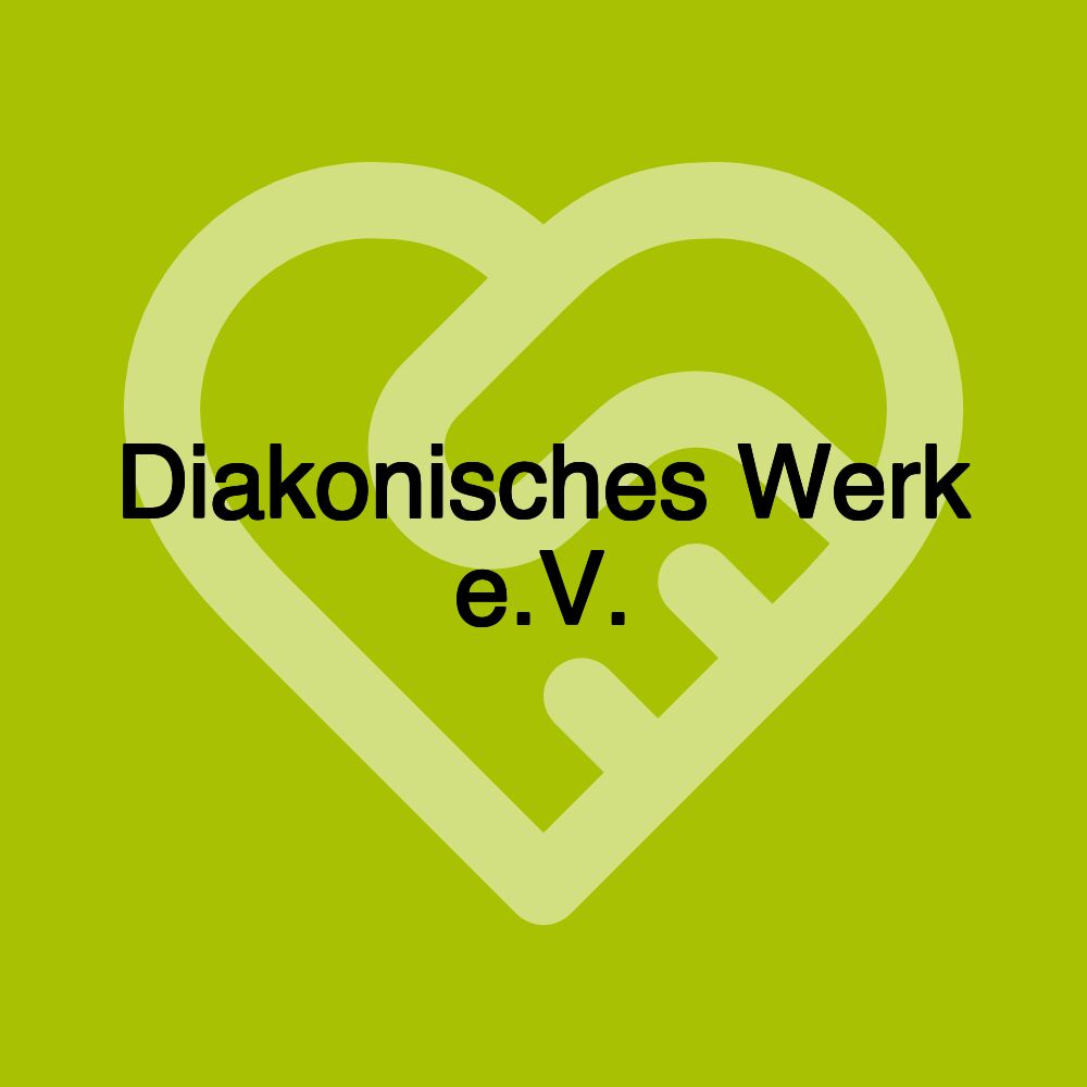 Diakonisches Werk e.V.