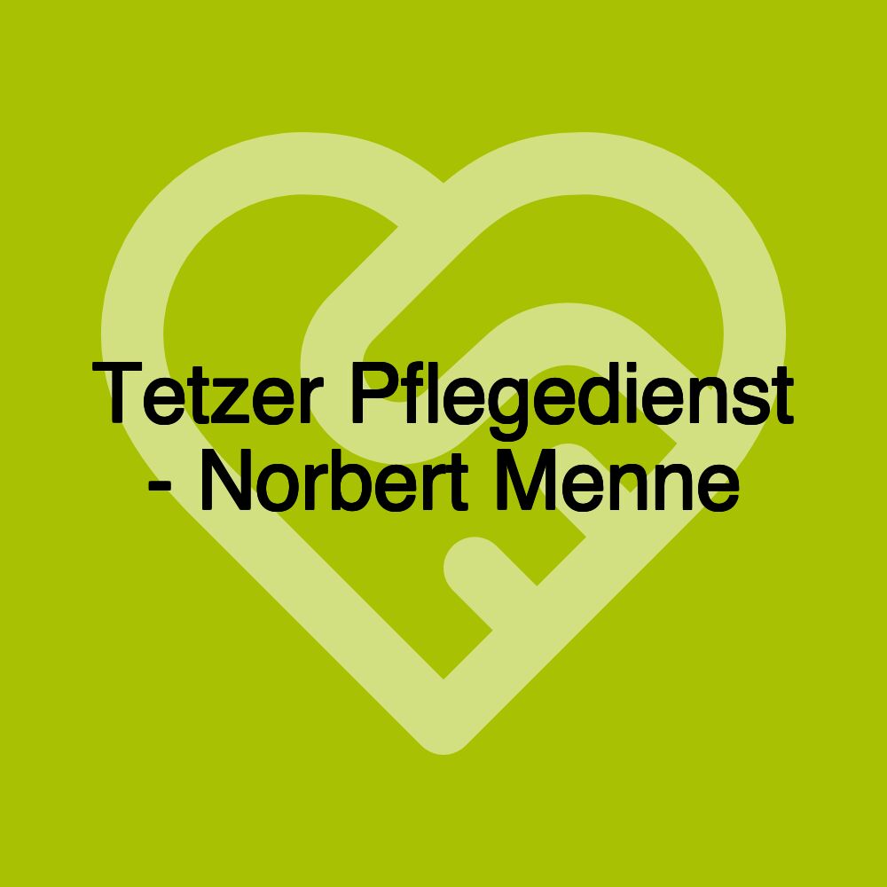 Tetzer Pflegedienst - Norbert Menne