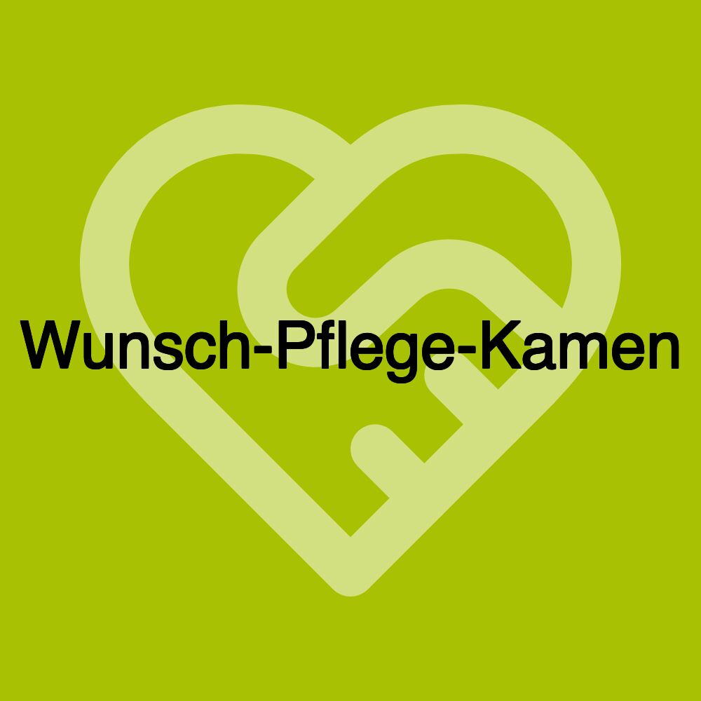 Wunsch-Pflege-Kamen