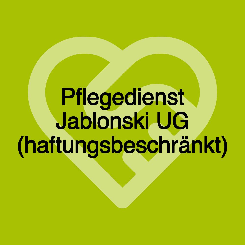 Pflegedienst Jablonski UG (haftungsbeschränkt)