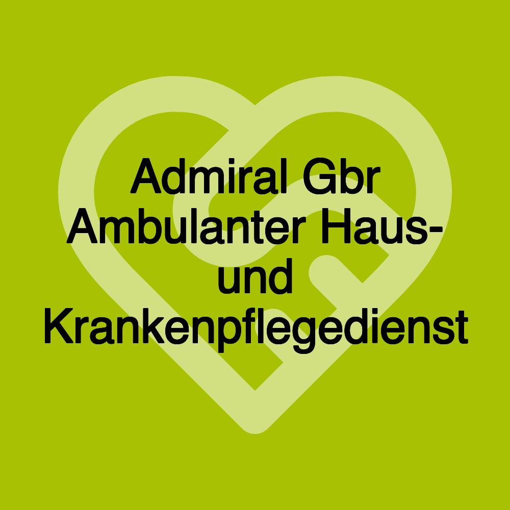 Admiral Gbr Ambulanter Haus- und Krankenpflegedienst