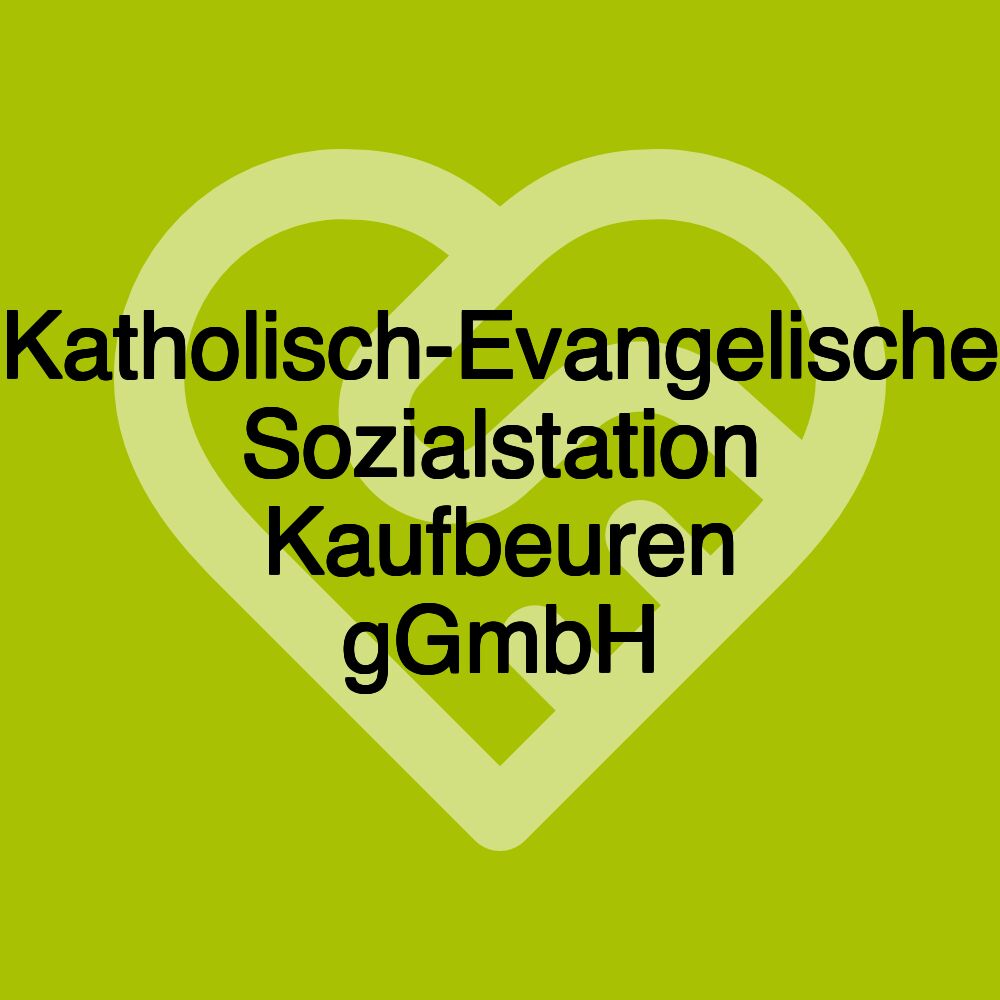 Katholisch-Evangelische Sozialstation Kaufbeuren gGmbH