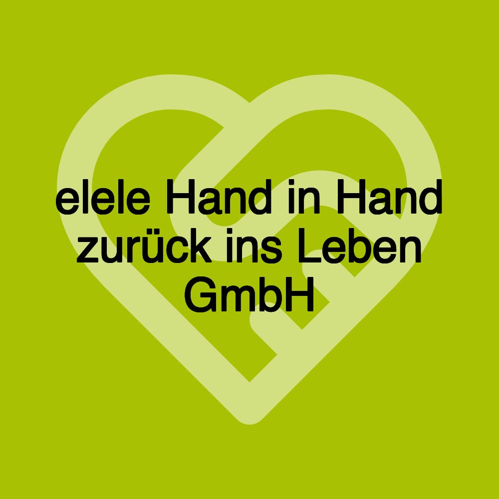 elele Hand in Hand zurück ins Leben GmbH