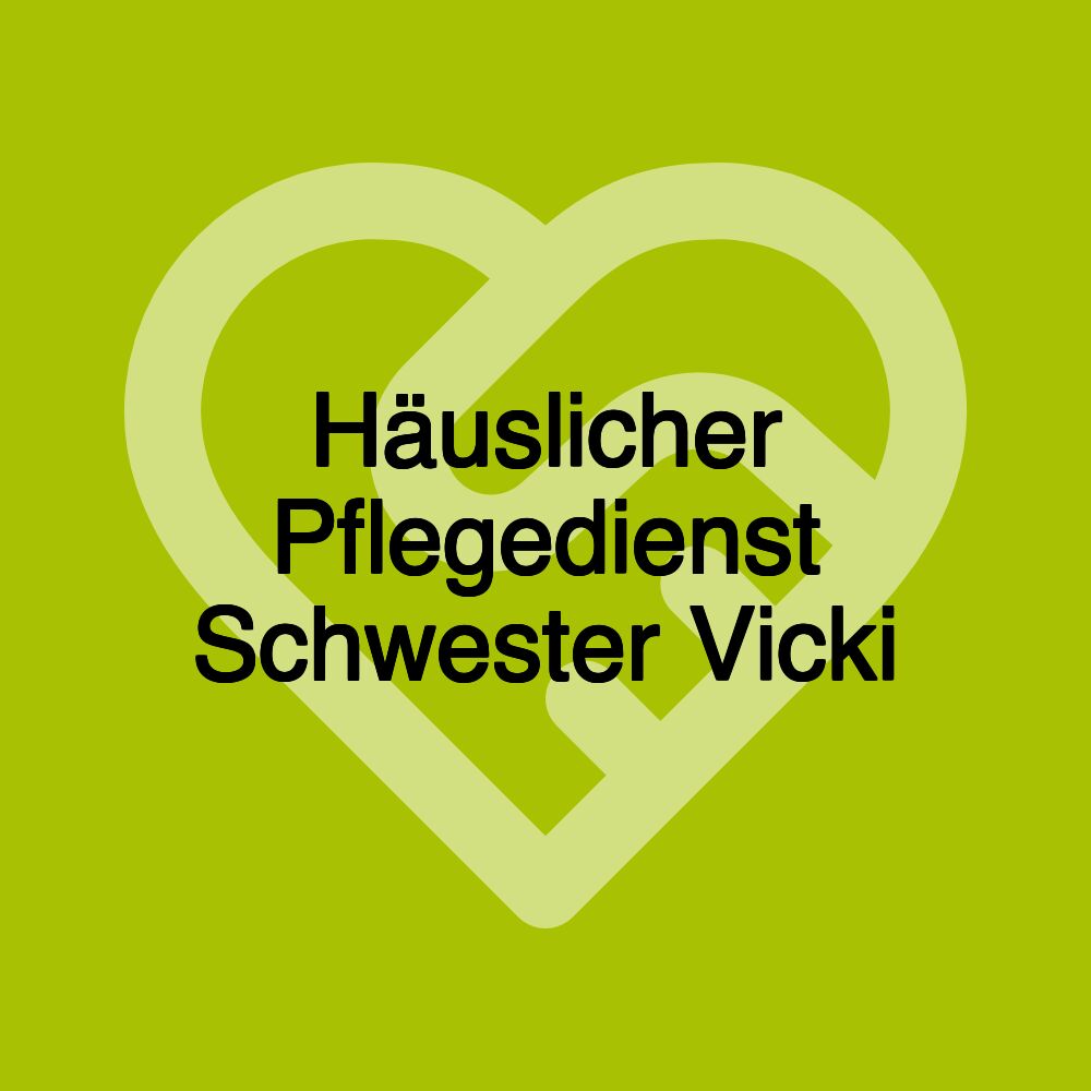 Häuslicher Pflegedienst Schwester Vicki