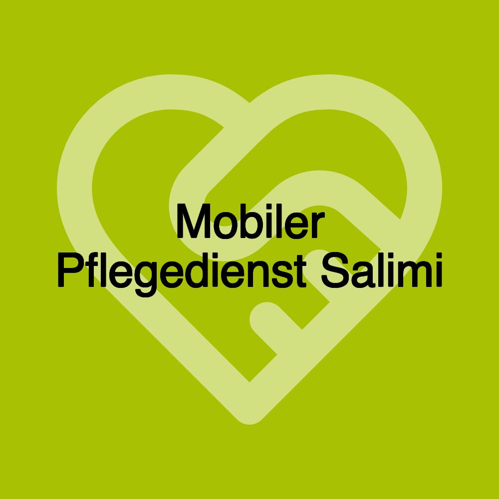 Mobiler Pflegedienst Salimi