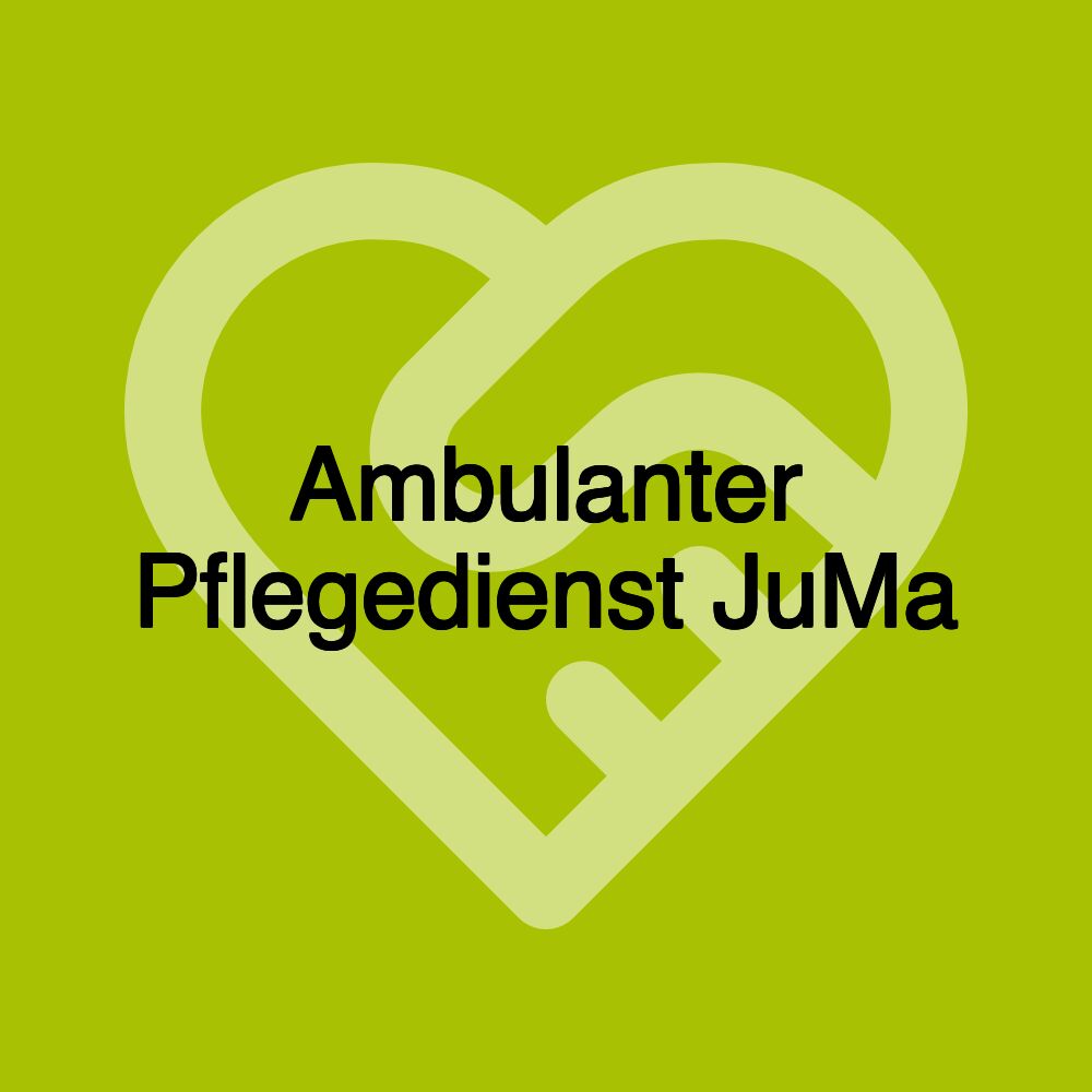 Ambulanter Pflegedienst JuMa