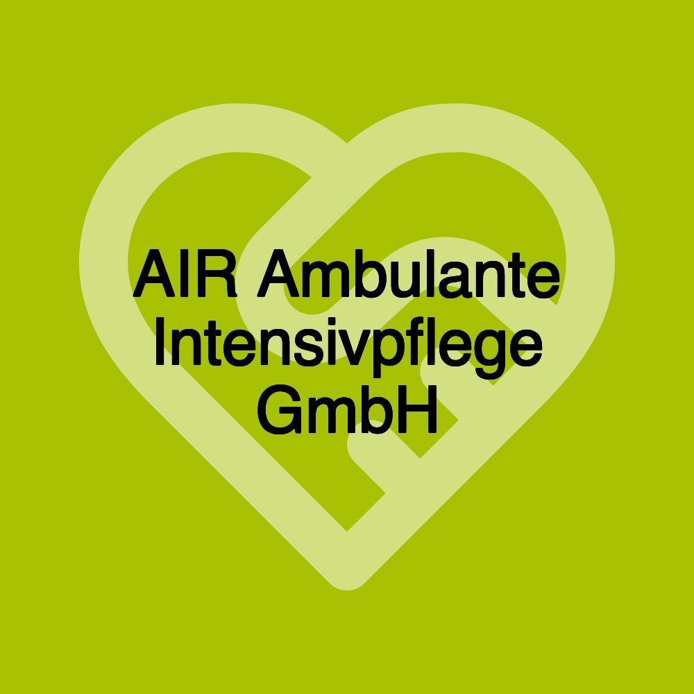 AIR Ambulante Intensivpflege GmbH