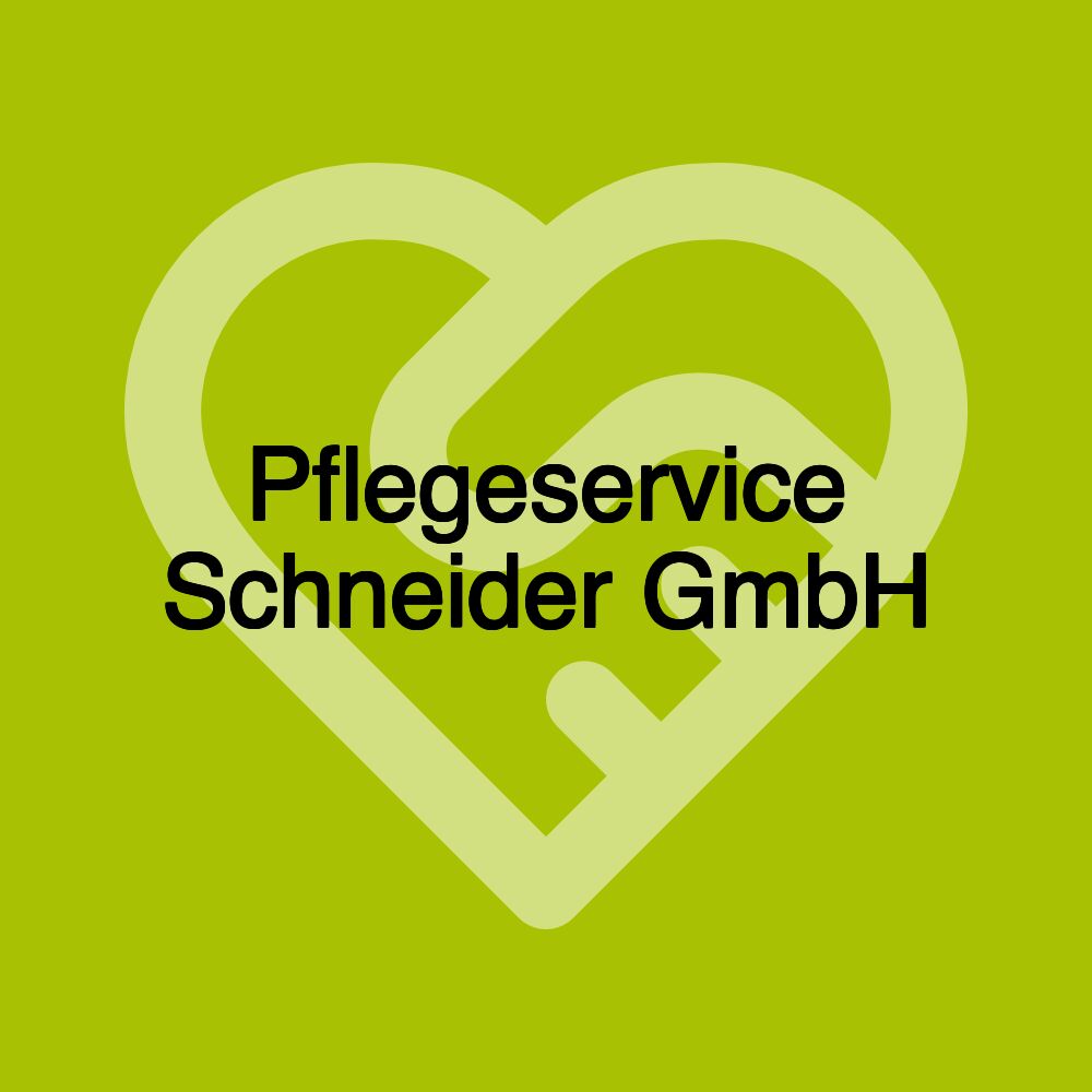 Pflegeservice Schneider GmbH