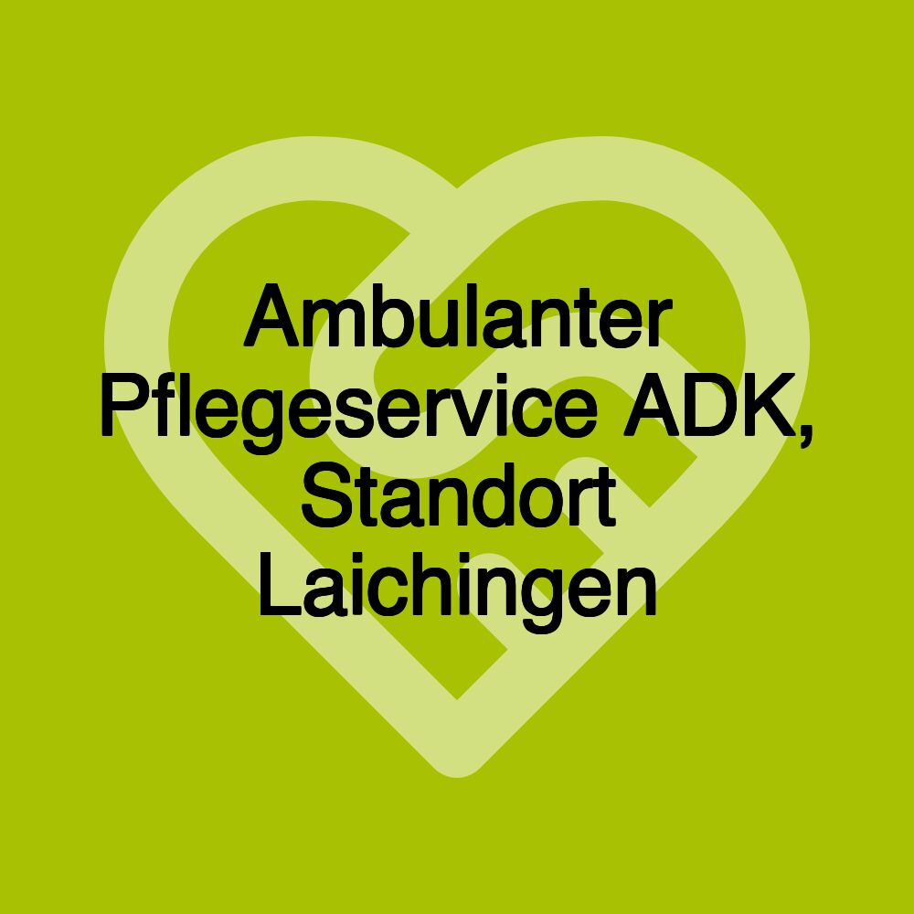 Ambulanter Pflegeservice ADK, Standort Laichingen