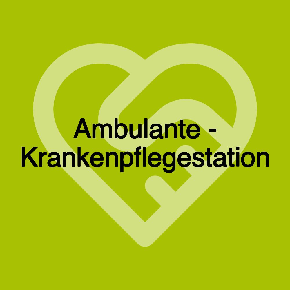 Ambulante - Krankenpflegestation