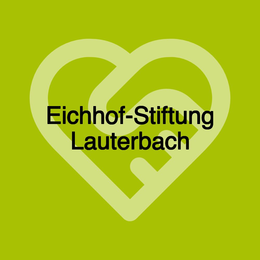 Eichhof-Stiftung Lauterbach