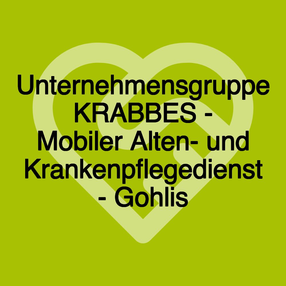 Unternehmensgruppe KRABBES - Mobiler Alten- und Krankenpflegedienst - Gohlis