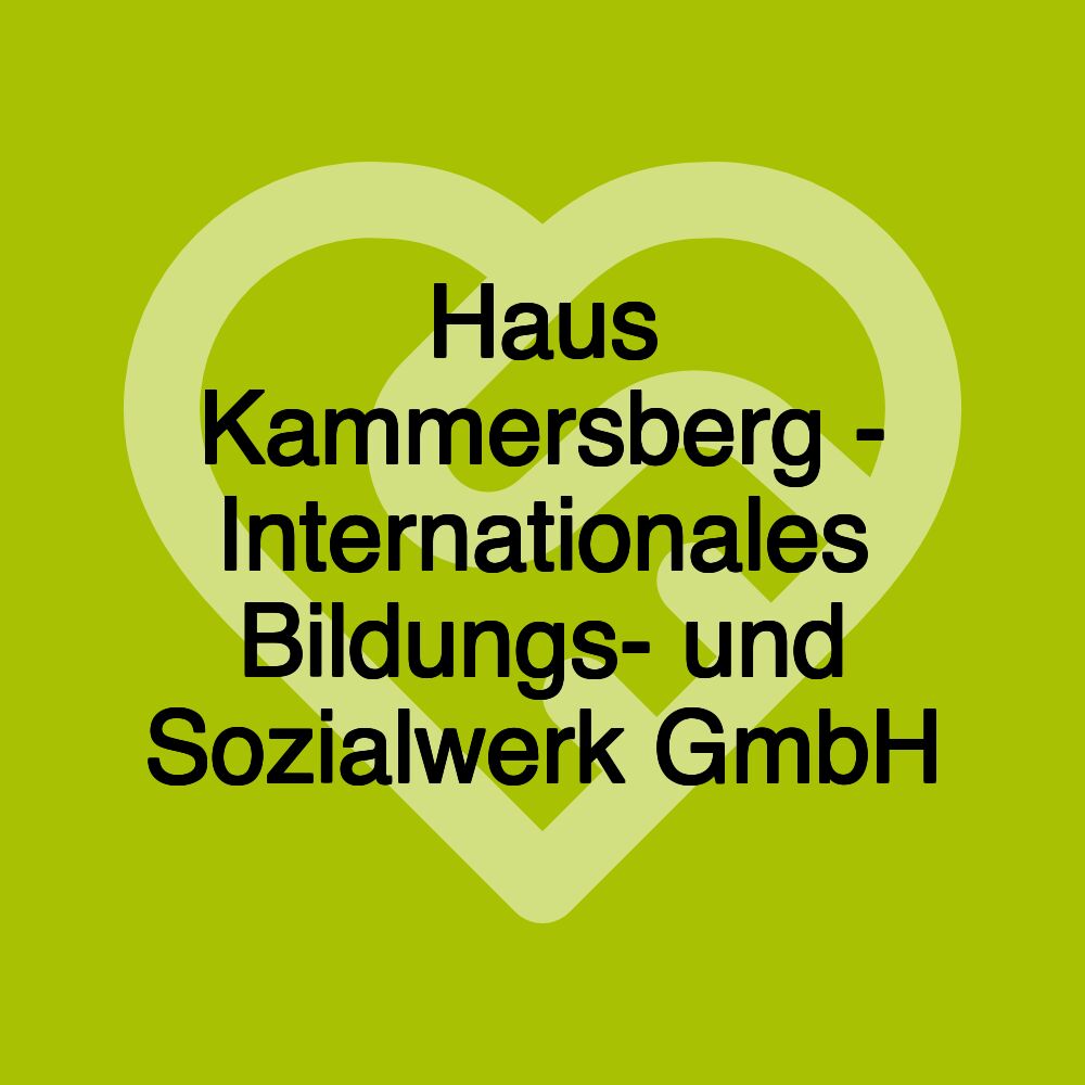 Haus Kammersberg - Internationales Bildungs- und Sozialwerk GmbH