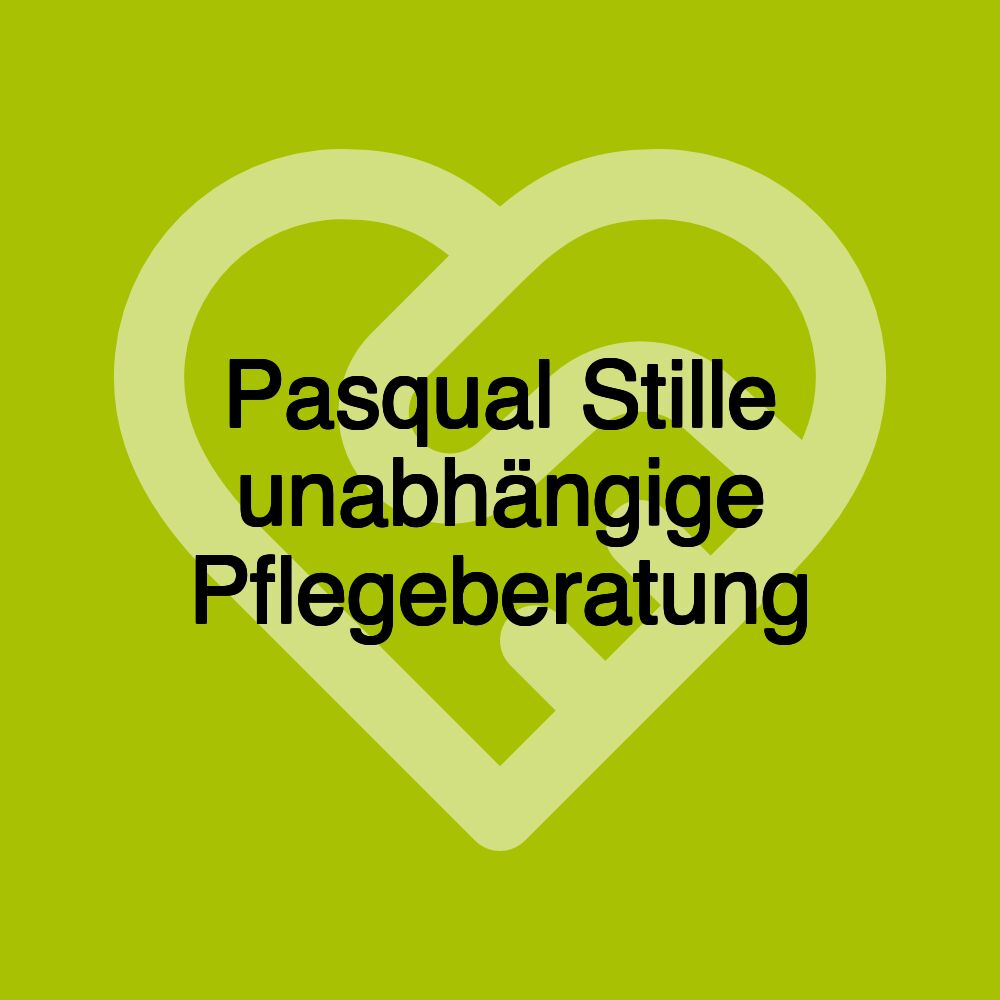 Pasqual Stille unabhängige Pflegeberatung