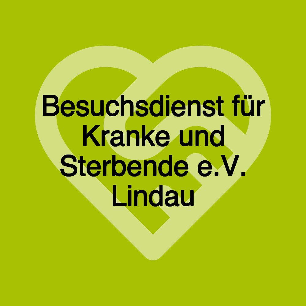 Besuchsdienst für Kranke und Sterbende e.V. Lindau