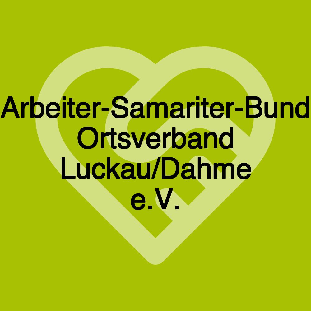 Arbeiter-Samariter-Bund Ortsverband Luckau/Dahme e.V.