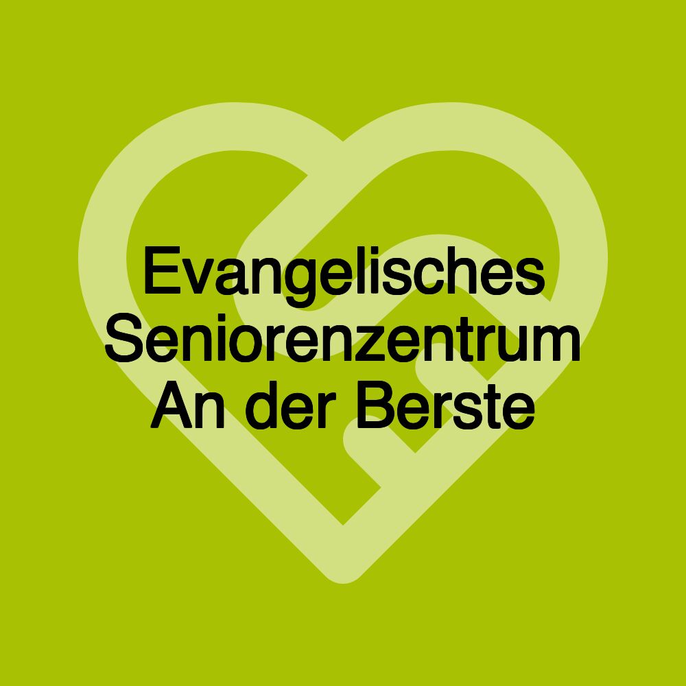 Evangelisches Seniorenzentrum An der Berste