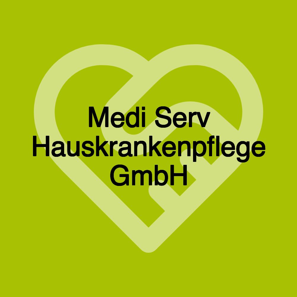 Medi Serv Hauskrankenpflege GmbH