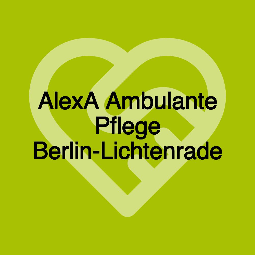 AlexA Ambulante Pflege Berlin-Lichtenrade