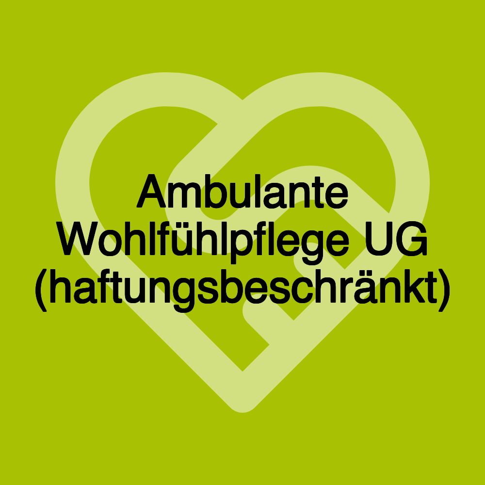 Ambulante Wohlfühlpflege UG (haftungsbeschränkt)