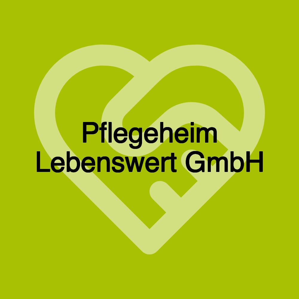 Pflegeheim Lebenswert GmbH