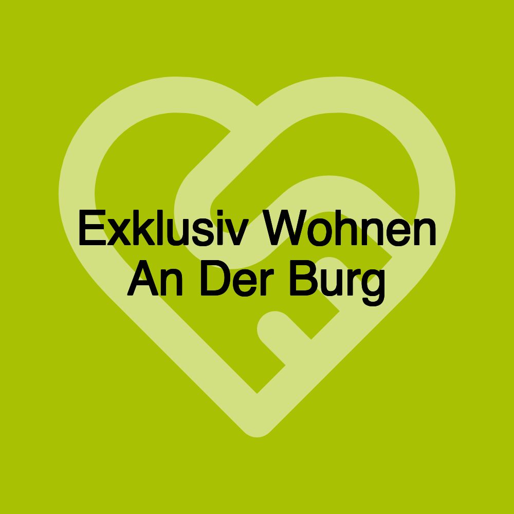 Exklusiv Wohnen An Der Burg