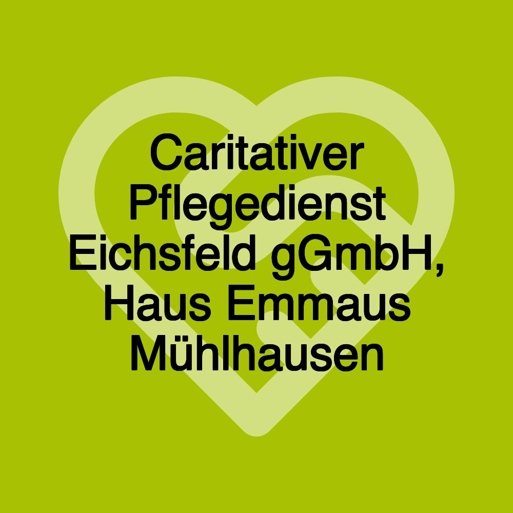 Caritativer Pflegedienst Eichsfeld gGmbH, Haus Emmaus Mühlhausen