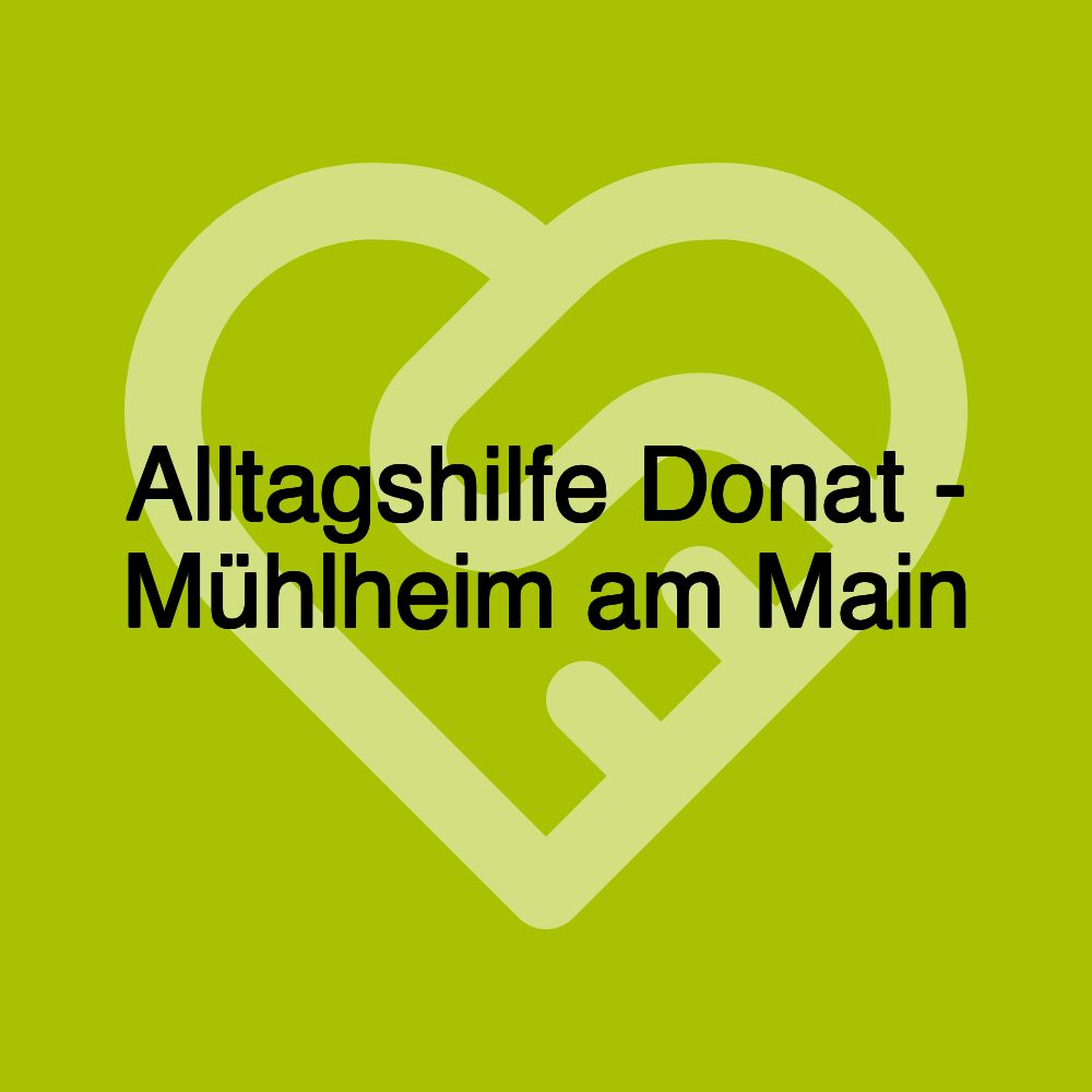 Alltagshilfe Donat - Mühlheim am Main