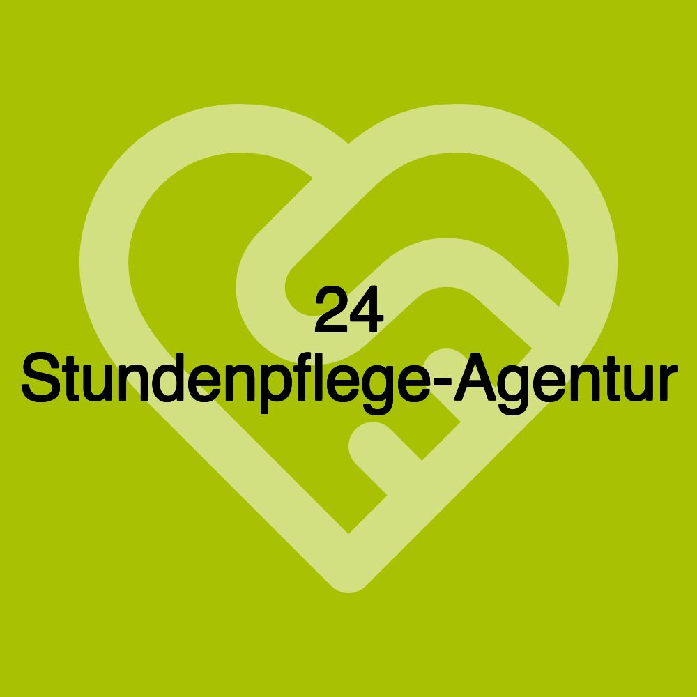 24 Stundenpflege-Agentur