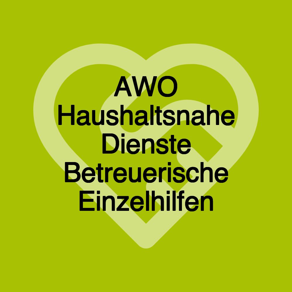 AWO Haushaltsnahe Dienste Betreuerische Einzelhilfen