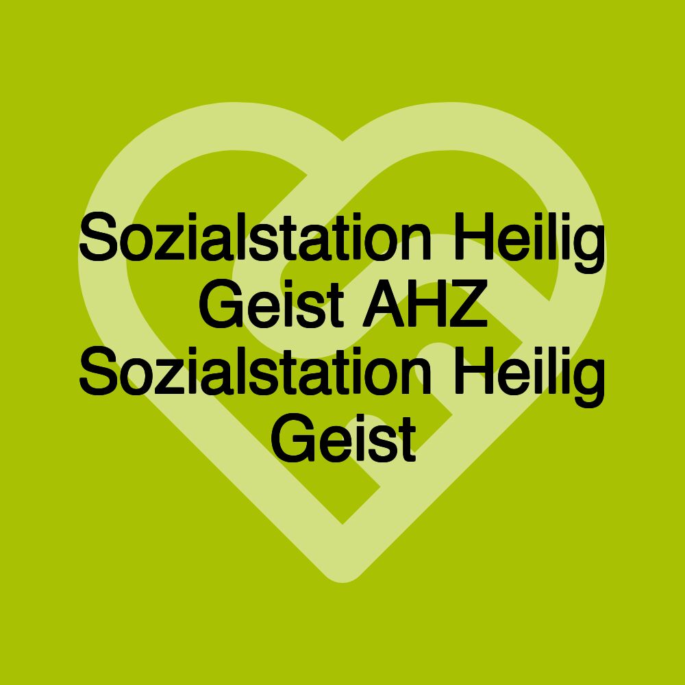 Sozialstation Heilig Geist AHZ Sozialstation Heilig Geist