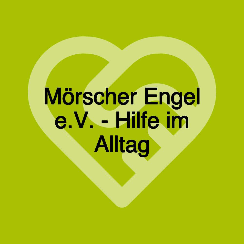 Mörscher Engel e.V. - Hilfe im Alltag