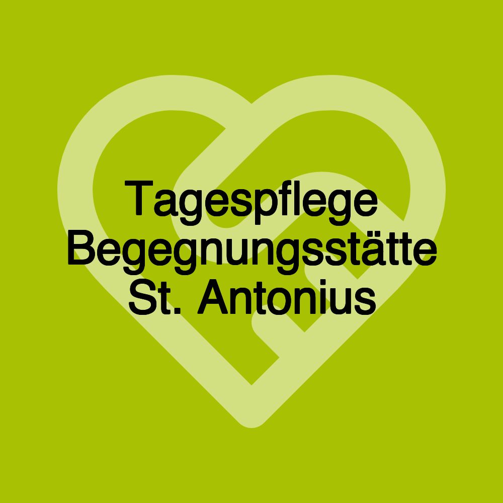 Tagespflege Begegnungsstätte St. Antonius