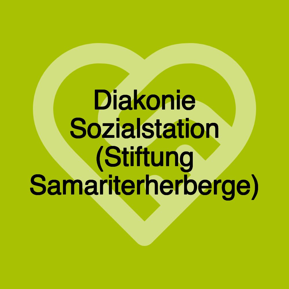 Diakonie Sozialstation (Stiftung Samariterherberge)