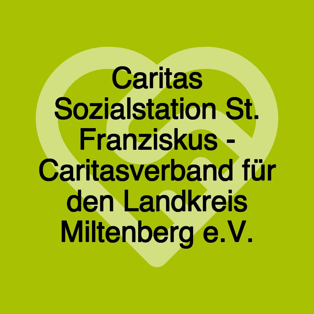 Caritas Sozialstation St. Franziskus - Caritasverband für den Landkreis Miltenberg e.V.