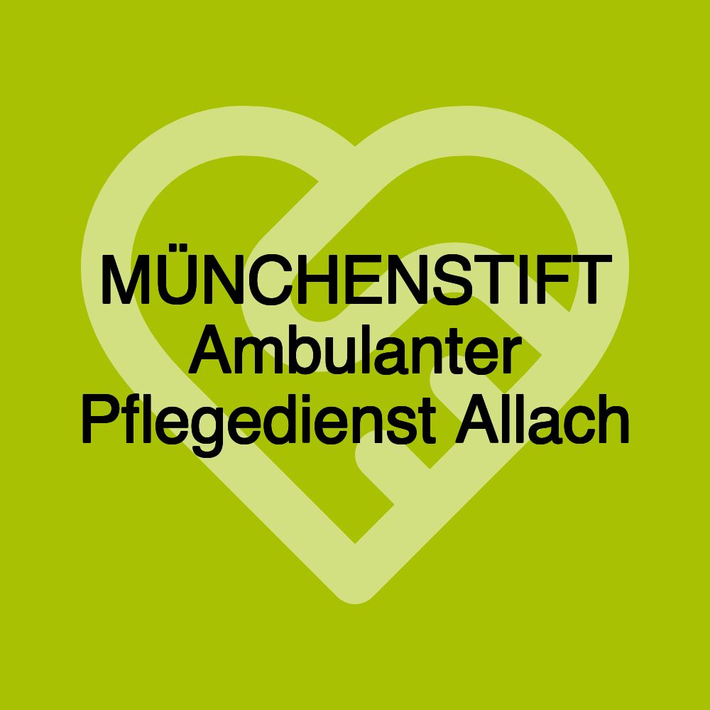 MÜNCHENSTIFT Ambulanter Pflegedienst Allach