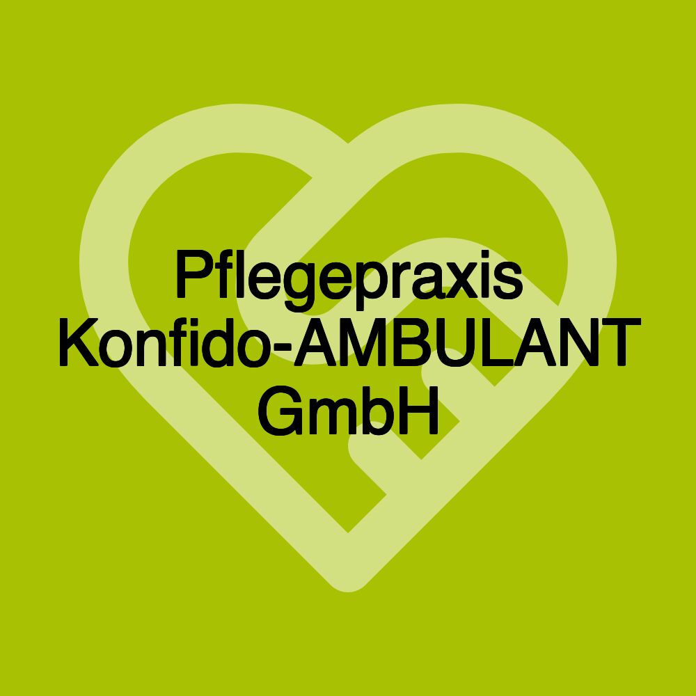 Pflegepraxis Konfido-AMBULANT GmbH